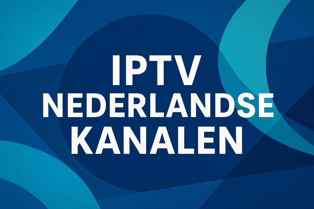 iptv nederlandse kanalen